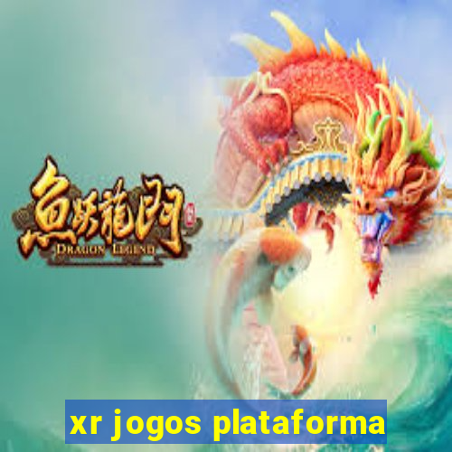 xr jogos plataforma